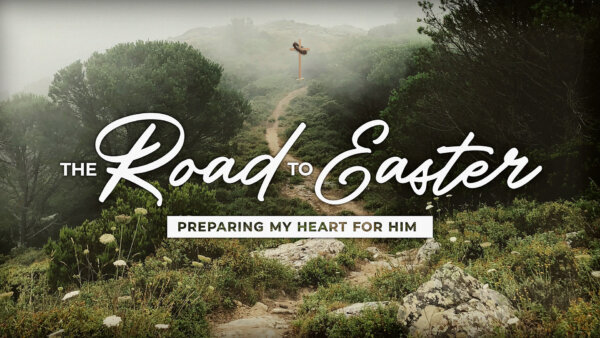 The Road to Easter